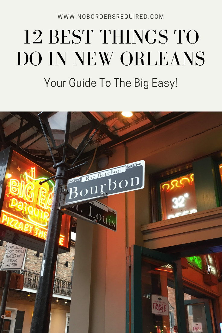 12 Must Do Things In New Orleans For First Timers Your Guide To The